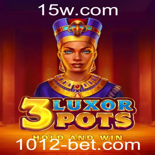 Descubra o Fascinante Mundo do Jogo 3LuxorPots com 1012bet
